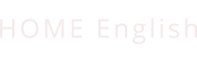 HOME English